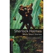 Oxford Bookworms Library 3rd Edition Stage 2 Sherlock Holmes More Stories [洋書ELT]