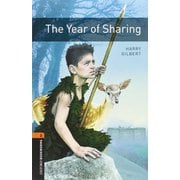 Oxford Bookworms Library 3rd Edition Stage 2 Year of Sharing [洋書ELT]
