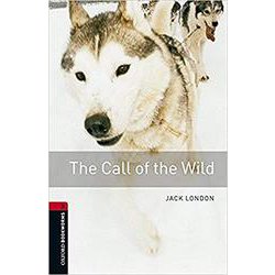 Oxford Bookworms Library 3rd Edition Stage 3 Call of the Wild MP-3 Pack （American English） [洋書ELT]