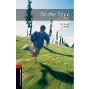 Oxford Bookworms Library 3rd Edition Stage 3 On the Edge [洋書ELT]