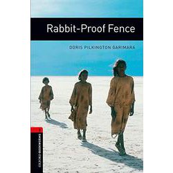 Oxford Bookworms Library 3rd Edition Stage 3 Rabbit-Proof Fence [洋書ELT]