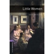 Oxford Bookworms Library 3rd Edition Stage 4 Little Women MP-3 Pack （American English） [洋書ELT]
