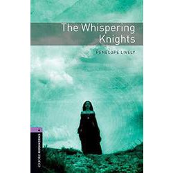 Oxford Bookworms Library 3rd Edition Stage 4 Whispering Knights [洋書ELT]