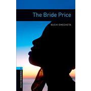 Oxford Bookworms Library 3rd Edition Stage 5 Bride Price [洋書ELT]