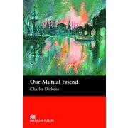 Macmillan Readers Upper-Intermediate Our Mutual Friend without Audio CD [洋書ELT]