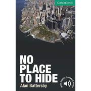 Cambridge English Readers Level 3 No Place to Hide （Not in Book set） [洋書ELT]
