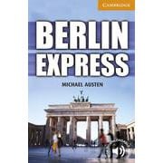 Cambridge English Readers Level 4 Berlin Express [洋書ELT]