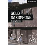 Cambridge English Readers Level 6 Solo Saxophone [洋書ELT]