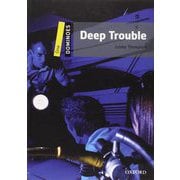 Dominoes 2nd Edition Level 1 Deep Trouble [洋書ELT]