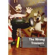 Dominoes 2nd Edition Level 1 The Wrong Trousers [洋書ELT]