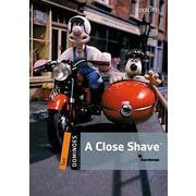 Dominoes 2nd Edition Level 2 A Close Shave [洋書ELT]
