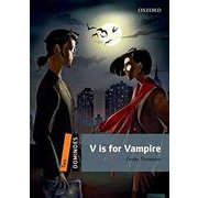 Dominoes 2nd Edition Level 2 V is for Vampire [洋書ELT]