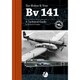 VAW3219 エアフレーム ディテール No.1： ブローム・ウント・フォス Bv141 テクニカルガイド (改訂版) [プラモデル資料本]