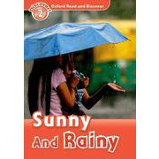Oxford Read and Discover 2 Sunny and Rainy [洋書ELT]