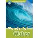 Oxford Read and Discover 3 Wonderful Water [洋書ELT]