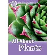 Oxford Read and Discover 4 All about Plant [洋書ELT]
