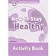 Oxford Read and Discover 4 How to Stay Healthy Activity Book [洋書ELT]