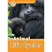Oxford Read and Discover 5 Animal Life Cycles [洋書ELT]