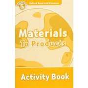 Oxford Read and Discover 5 Materilas To Products Activity Book [洋書ELT]
