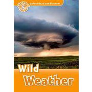 Oxford Read and Discover 5 Wild Weather [洋書ELT]