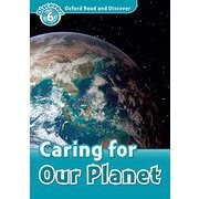 Oxford Read and Discover 6 Caring For Our Planet [洋書ELT]