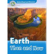 Oxford Read and Discover 6 Earth Then and Now [洋書ELT]