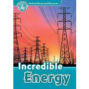 Oxford Read and Discover 6 Incredible Energy [洋書ELT]