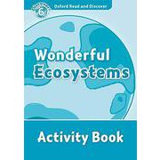 Oxford Read and Discover 6 Wonderful Ecosystem Activity Book [洋書ELT]
