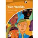 Cambridge Experience Readers Level 4 Two Worlds [洋書ELT]