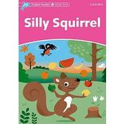 Dolphin Readers Starter Silly Squirrel [洋書ELT]