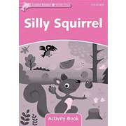 Dolphin Readers Starter Silly Squirrel Activity Book [洋書ELT]