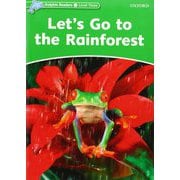 Dolphin Readers Level 3 Let's Go to the Rainforest [洋書ELT]