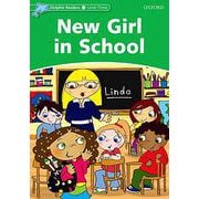 Dolphin Readers Level 3 New Girl in School [洋書ELT]