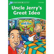 Dolphin Readers Level 3 Uncle Jerry's Great Idea [洋書ELT]