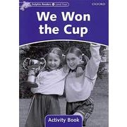 Dolphin Readers Level 4 We Won the Cup Activity [洋書ELT]