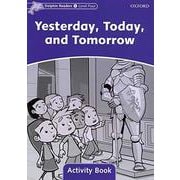 Dolphin Readers Level 4 Yesterday Today and Tomorrow Activity Book [洋書ELT]