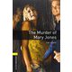 Oxford Bookworms Library Playscripts Stage 1 Murder Of Mary Jones [洋書ELT]