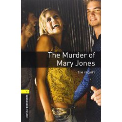 Oxford Bookworms Library Playscripts Stage 1 Murder Of Mary Jones [洋書ELT]
