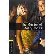 Oxford Bookworms Library Playscripts Stage 1 Murder Of Mary Jones [洋書ELT]