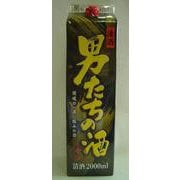 男たちの酒 パック 12度 2000ml [日本酒]