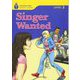 Foundations Reading Library Level 2 Singer Wanted [洋書ELT]
