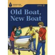 Foundations Reading Library Level 2 Old Boat New Boat [洋書ELT]