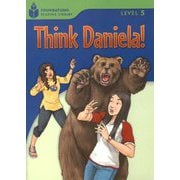 Foundations Reading Library Level 5 Think Daniela！ [洋書ELT]