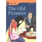 Foundations Reading Library Level 6 Old Promise [洋書ELT]