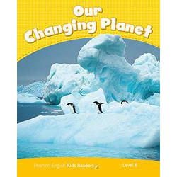Pearson Kids Readers Level 6 Our Changing Planet [洋書ELT]