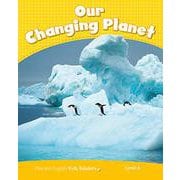 Pearson Kids Readers Level 6 Our Changing Planet [洋書ELT]