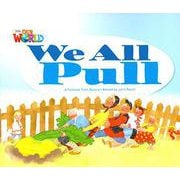 Our World - Reader Book 1 We All Pull [洋書ELT]