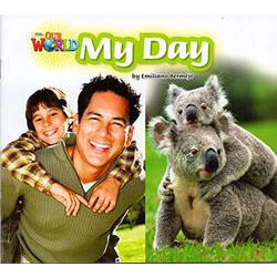 Our World - Reader Book 2 My Day （Non Fiction） [洋書ELT]