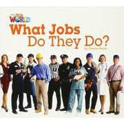 Our World - Reader Book 2 What Jobs Do They Do？ （Non Fiction） [洋書ELT]