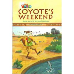 Our World - Reader Book 3 Coyote's Weekend [洋書ELT]